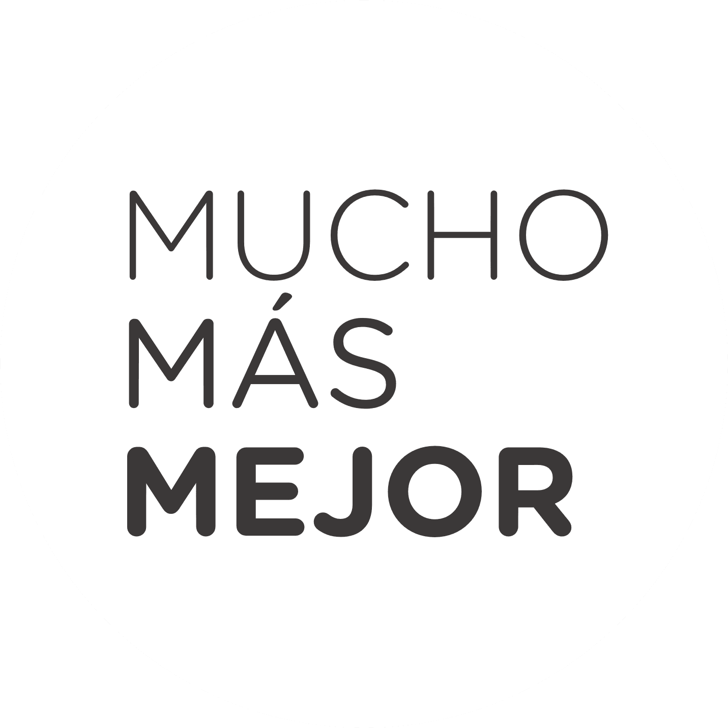 Mucho Más Mejor